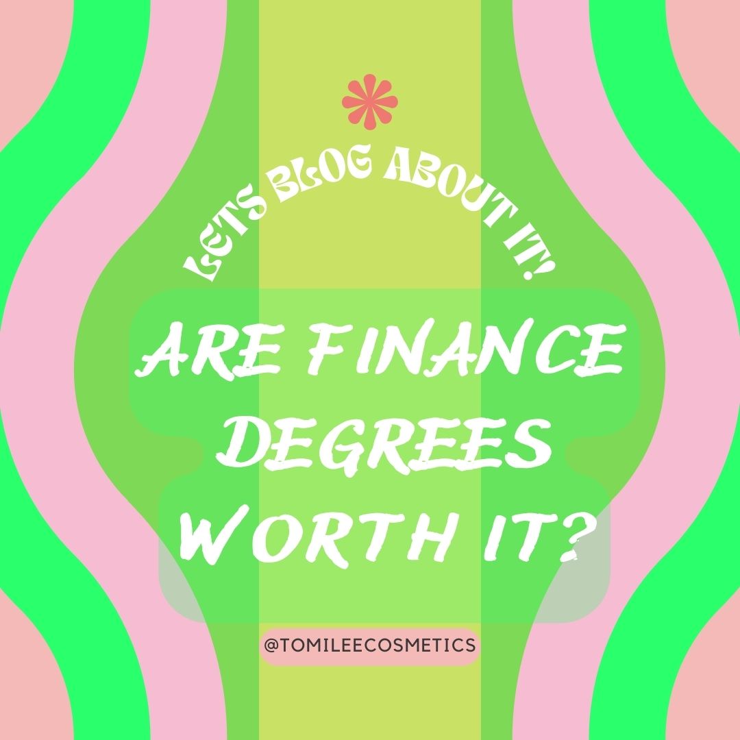 Are finances degrees worth it?